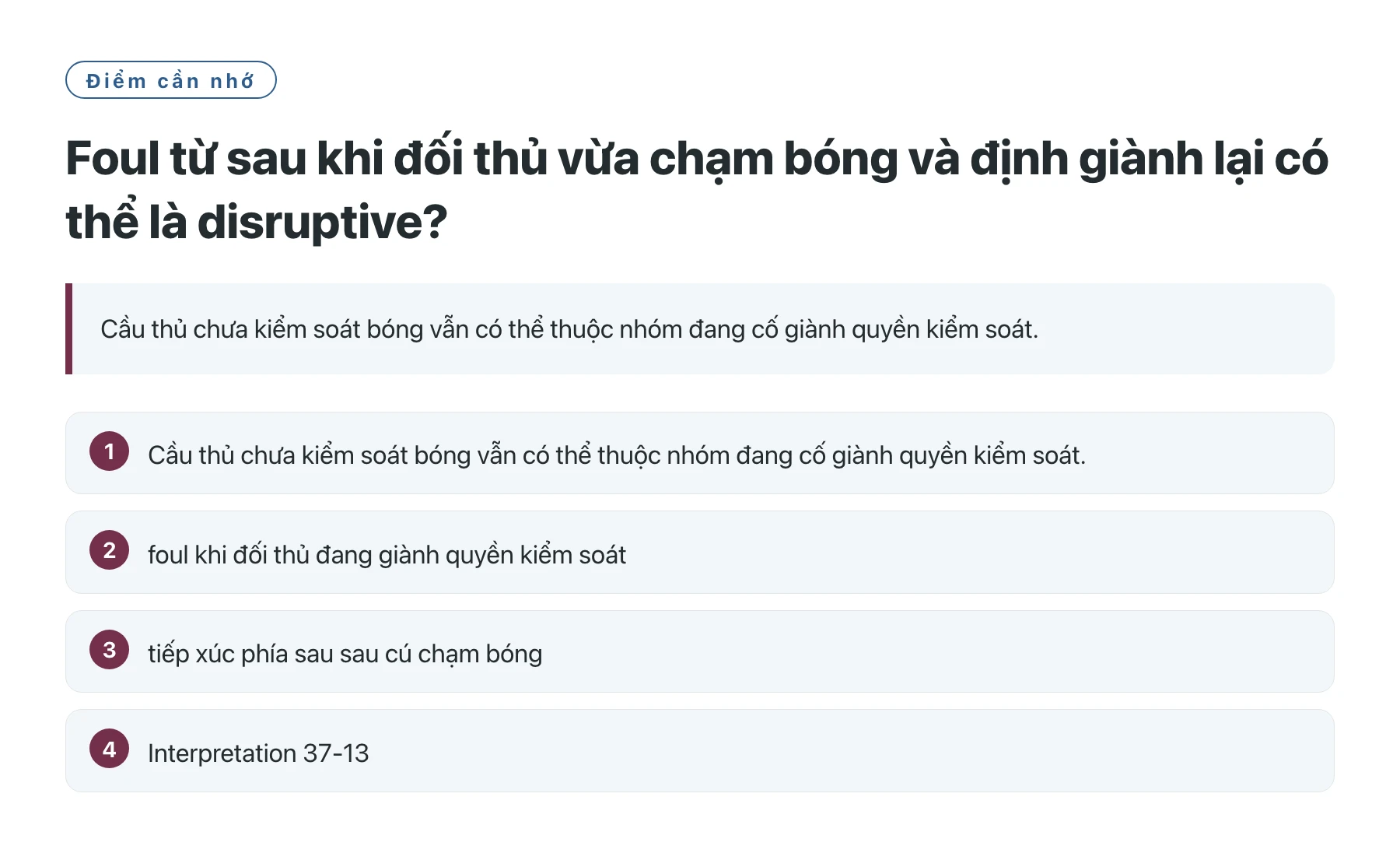 Foul từ sau khi đối thủ vừa chạm bóng và định giành lại có thể là disruptive?——全文要点速览